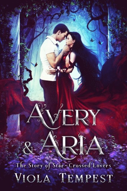 Viola Tempest - Avery & Aria: The Story of Star-Crossed Lovers, E-bok
