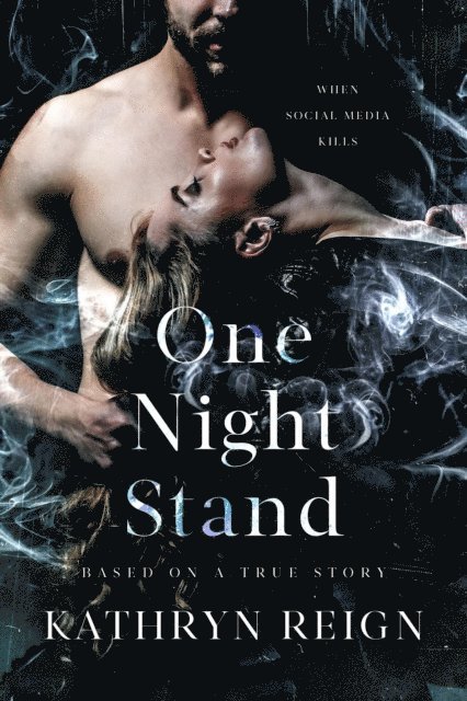 Kathryn Reign - One Night Stand, E-bok