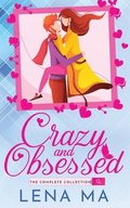 Crazy and Obsessed (The Complete Collection)