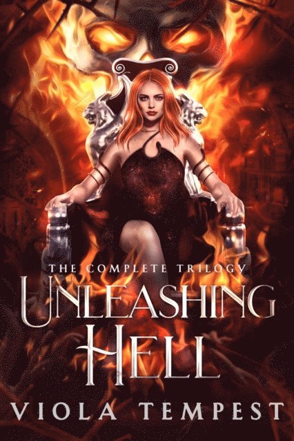 Viola Tempest - Unleashing Hell (The Complete Trilogy), E-bok