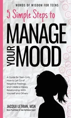 Jacqui Letran - 5 Simple Steps to Manage Your Mood, Inbunden. Tillgänglighet: Lägg i varukorg