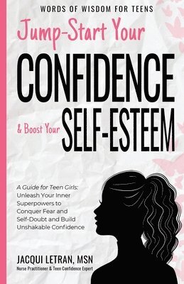 Jacqui Letran - Jump-Start Your Confidence and Boost Your Self-Esteem, Häftad. Tillgänglighet: Lägg i varukorg