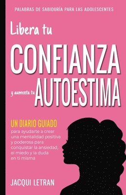 Jacqui Letran - Libera tu CONFIANZA y aumenta tu AUTOESTIMA, Häftad. Tillgänglighet: Lägg i varukorg