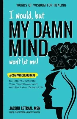 Jacqui Letran - I Would, but MY DAMN MIND Won't Let Me!, Häftad. Tillgänglighet: Lägg i varukorg