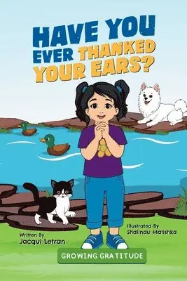 Jacqui Letran - Have You Ever Thanked Your Ears?, Häftad. Tillgänglighet: Lägg i varukorg