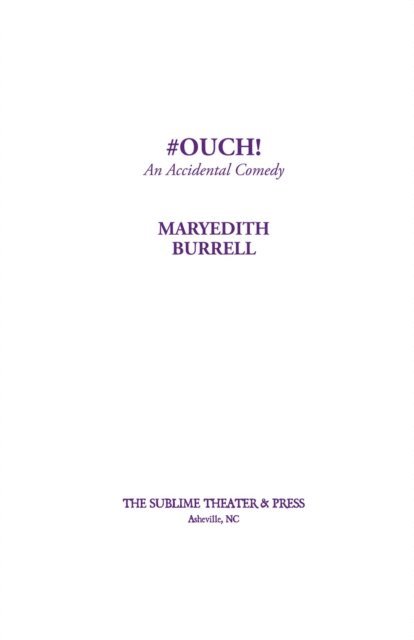 Maryedith Burrell - #OUCH! (An Accidental Comedy), E-bok