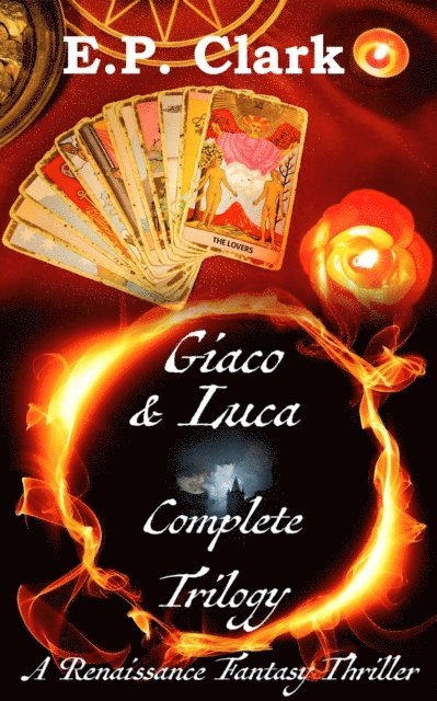 Giaco & Luca Complete Trilogy: A Renaissance Fantasy Thriller