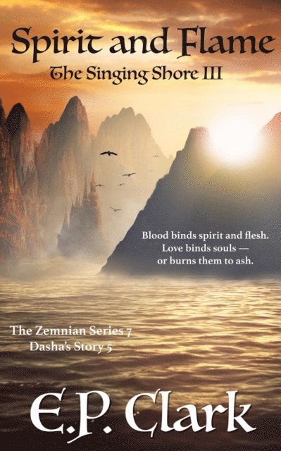 Singing Shore III: Spirit and Flame