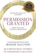 Permission Granted- Maggie Sullivan