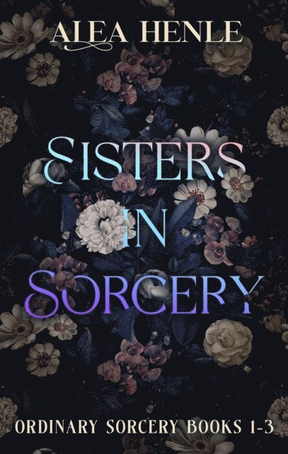 Alea Henle - Sisters in Sorcery, E-bok