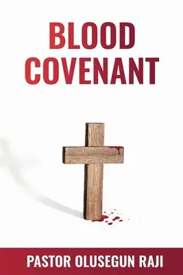 Olusegun Raji - Blood Covenant, Häftad. Tillgänglighet: Lägg i varukorg