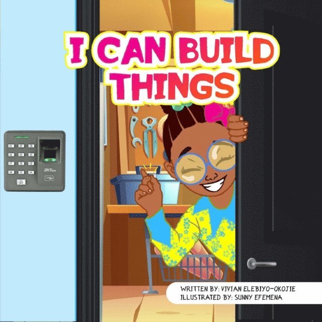 Vivian Elebiyo-Okojie, Nkem Denchukwu - I can build things, E-bok