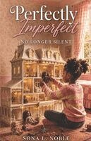 Sona L Noble - Perfectly Imperfect, Häftad