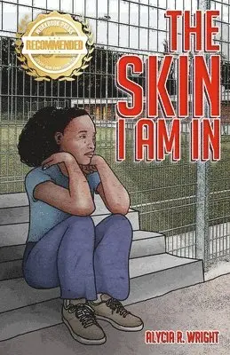 Alycia R Wright - Skin I Am In, Häftad. Tillgänglighet: Lägg i varukorg