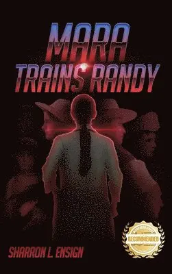 Sharron L Ensign - Mara Trains Randy, Inbunden. Tillgänglighet: Lägg i varukorg