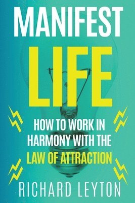 Richard Leyton - Manifest Life, Häftad. Tillgänglighet: Lägg i varukorg
