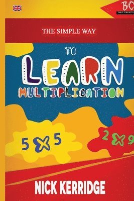 Nick Kerridge - Simple Way To Learn Multiplication, Häftad