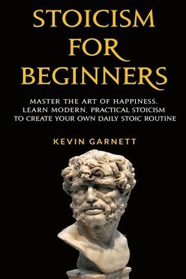 Kevin Garnett - Stoicism For Beginners, Häftad. Tillgänglighet: Lägg i varukorg