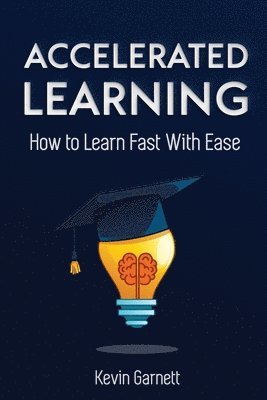 Kevin Garnett - Accelerated Learning, Häftad. Tillgänglighet: Lägg i varukorg