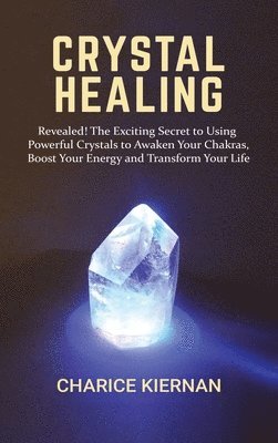 Charice Kiernan - Crystal Healing, Inbunden. Tillgänglighet: Lägg i varukorg