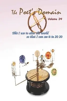 Wilson, J. Scott Wilson - The Poet's Domain, Vol.34: This I Use to Alter the World So I Can See It In 2020, Häftad. Tillgänglighet: Lägg i varukorg