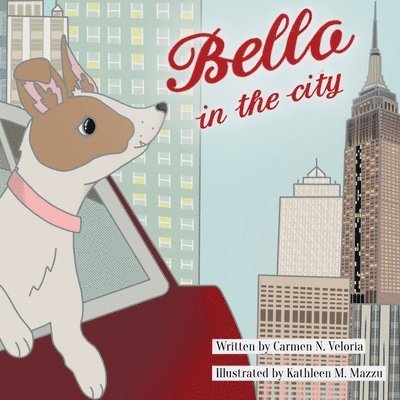 Carmen N Veloria - Bella in the City, Häftad