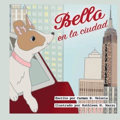 Carmen N Veloria - Bella en la ciudad, Häftad
