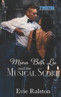 Evie Ralston - Mina Beth Lu and the Musical Score, Häftad