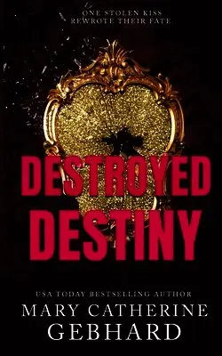 Destroyed Destiny