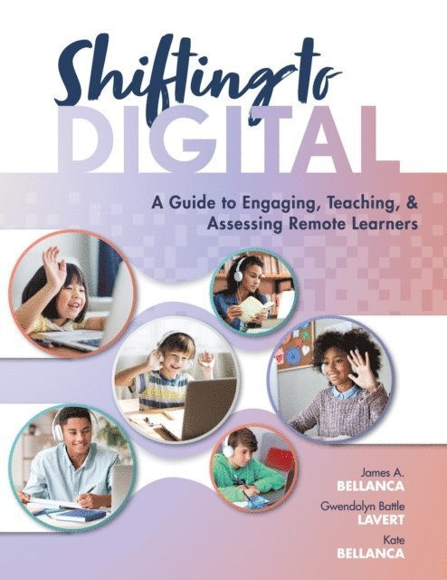 Kate Bellanca, Gwendolyn Battle Lavert, James A. Bellanca - Shifting to Digital, E-bok