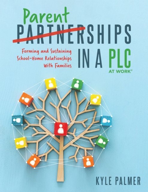 Kyle Palmer - Parentships in a PLC at Work(R), E-bok