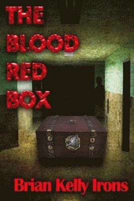 Brian Kelly Irons - The Blood Red Box, Häftad