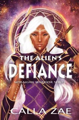 Calla Zae - Alien's Defiance, Häftad