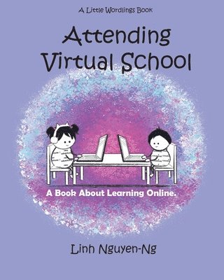 Linh Nguyen-Ng - Attending Virtual School, Häftad