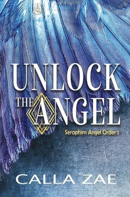 Calla Zae - Unlock the Angel, Häftad