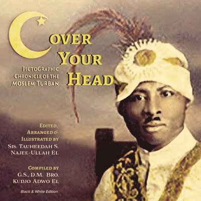 Tauheedah Najee-Ullah El - (C)over Your Head, Häftad. Tillgänglighet: Lägg i varukorg
