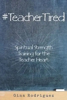 Gina Rodriguez - #TeacherTired, Häftad. Tillgänglighet: Lägg i varukorg