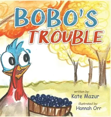 Kate Mazur - Bobo's Trouble, Inbunden. Tillgänglighet: Lägg i varukorg