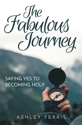 Ashley Ferris - Fabulous Journey, Häftad. Tillgänglighet: Lägg i varukorg