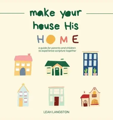 Leah Langston - Make Your House His Home, Inbunden. Tillgänglighet: Lägg i varukorg