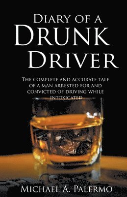 Michael Palermo - Diary of a Drunk Driver, Häftad