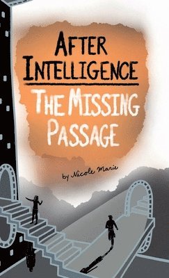 Nicole Marie - After Intelligence, Inbunden. Tillgänglighet: Lägg i varukorg