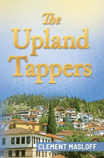 CLEMENT MASLOFF - THE UPLAND TAPPERS, E-bok. Tillgänglighet: Lägg i varukorg