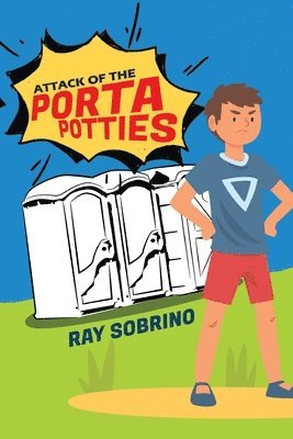 Ray Sobrino, RAY SOBRINO - Attack of the Porta Potties, Häftad