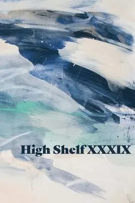 High Shelf XXXIX, Häftad. Tillgänglighet: Lägg i varukorg