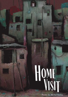 Michal Rubin - Home Visit, Häftad