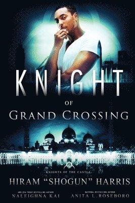 Hiram Shogun Harris, Anita L. Roseboro - Knight of Grand Crossing, Häftad
