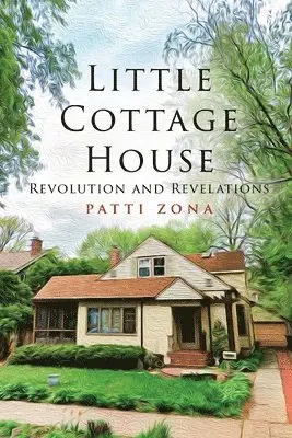 Patti Zona - Little Cottage House, Häftad. Tillgänglighet: Lägg i varukorg