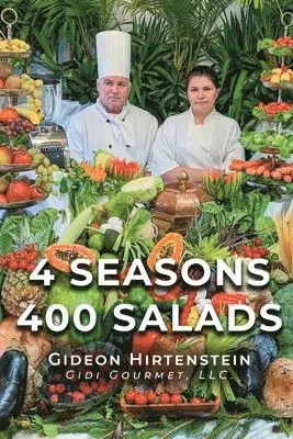 Gideon Hirtenstein - 4 Seasons 400 Salads, Häftad. Tillgänglighet: Lägg i varukorg