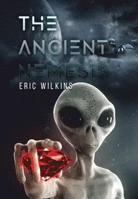 Eric Wilkins - Ancient Nemesis, Inbunden. Tillgänglighet: Lägg i varukorg